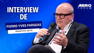 Interview de PierreYves Fargeas Group CFO de Satys  Aéroforum [upl. by Nyrac]