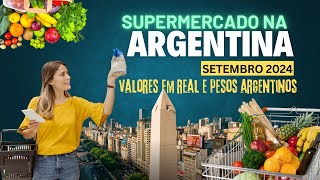 SUPERMERCADO NA ARGENTINA SETEMBRO 2024  Preço da comida na Argentina [upl. by Rombert906]