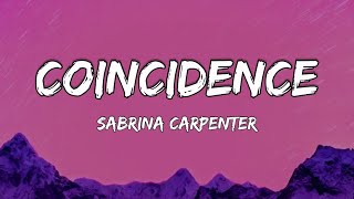 Sabrina Carpenter  Coincidence Lyrics [upl. by Aniri]