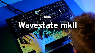 Korg Wavestate mkII  Synthesize the Extraordinary [upl. by Joh]