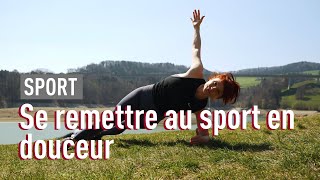 Comment reprendre le sport en douceur [upl. by Grantham849]