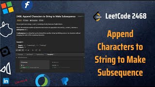 ✅ Append Characters to String to Make Subsequence  LeetCode 2486 Two Pointers Explained in Detail [upl. by Genie]