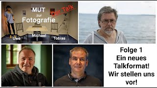 MUT zur Fotografie Der Talk [upl. by Nautna420]