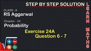 Probability Class 8 Exercise 24A Question 6  7  RS Aggarwal  Learn Maths [upl. by Leorsiy]