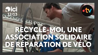 Le recyclage des vélos pour tous le projet solidaire de lassociation ReCycleMoi à Roubaix [upl. by Doykos]