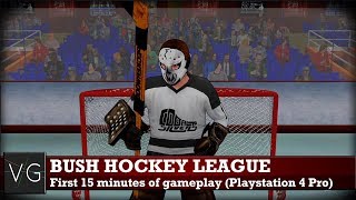 Bush Hockey League PS4 Pro  first 15 minutes of gameplay No commentary [upl. by Cissie129]