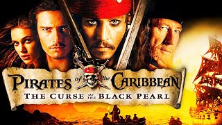 Pirates of the Caribbean The Curse of the Black Pearl 2003 Movie  Pirates of the Caribbean Review [upl. by Egiap278]