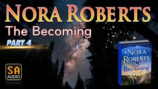 The Becoming  The Dragon Heart Legacy Book 2 by Nora Roberts PART 4  Story Audio 2024 [upl. by Ainesy]