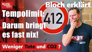 TEMPOLIMIT Weniger Tote und CO2 Darum bringt es fast nix Bloch erklärt 188  auto motor sport [upl. by Jock298]