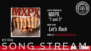 MxPx  1 and 3 Official Audio [upl. by Elinad]