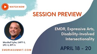 Session F6 EMDR Expressive Arts Disability Involved Intersectionality [upl. by Kinsley544]