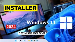 VOICI COMMENT INSTALLER WINDOWS 11 FACILEMENT en 2024   1 optimiser son PC [upl. by Lledraw54]