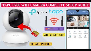 TpLink Tapo C200 Camera Setup StepbyStep SD Card Installation App Setup amp WiFi Configuration [upl. by Emmalee33]