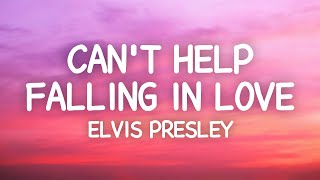 Elvis Presley  Cant Help Falling in Love Lyrics [upl. by Ludwog]