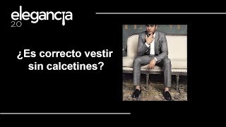 ¿Es Correcto Vestir Sin Calcetines [upl. by Jael425]