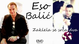 Eso Balic  2020  quotZaklela se srca dvaquot [upl. by Madaih]