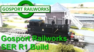 Gosport Railworks SER R1 Class Build [upl. by Alyhs775]