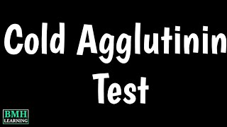 Cold Agglutinin Titer Blood Test  Cold Agglutinin Disease  Diagnosis Of Cold Agglutinin Disease [upl. by Marcellus847]