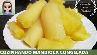 COMO COZINHAR MANDIOCA CONGELADA [upl. by Nnaasil]