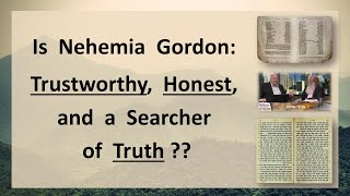 8 Is Nehemia Gordon a Trustworthy Honest Hebrew Scholar [upl. by Ellevehc712]