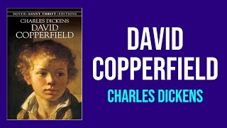 David Copperfield by Charles Dickens  Summary and Analysis [upl. by Holmann324]