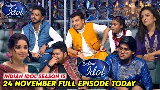 Shocking 24 November 2024 Indian Idol Full Episode Today  Indian Idol Season 15 Today Episode [upl. by Navanod958]