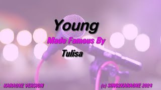 Tulisa Young Karaoke Version Lyrics [upl. by Arvind]