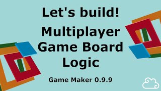 Part 1  Board Game Logic  The Sandbox Game Maker 099 [upl. by Attenra]