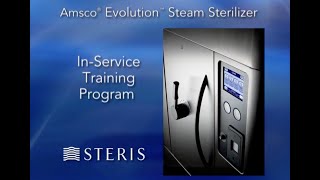 AMSCO™ Evolution™ Medium Steam Sterilizer  InService Training  STERIS [upl. by Atterual]