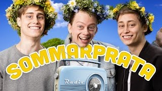 VÄRLDENS BÄSTA SOMMARPRAT [upl. by Aenehs]