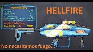 Borderlands 2 Guía de armas legendarias la Hellfire No necesitamos fuego¨¨ [upl. by Dorelle]