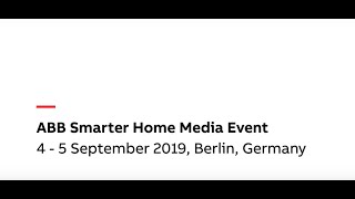 ABB Smarter Home Event IFA 2019 [upl. by Eusebio159]