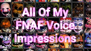 All of My FNAF Voice Impression UCNSpecial Delivery [upl. by Petrine]