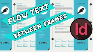 Flow Text Between Frames in Adode InDesign [upl. by Allit]