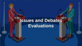 Issues and Debates Evaluations [upl. by Ennyl446]