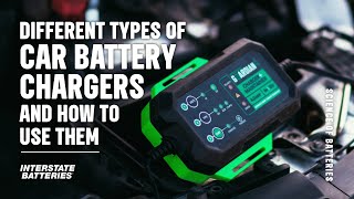 Different Types of Car Battery Chargers and How To Use Them  Interstate Batteries [upl. by Giulietta]