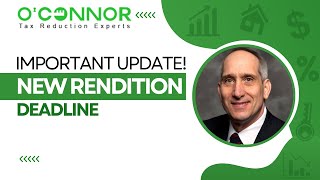 Important Update NEW Rendition Deadline  OConnor amp Associates [upl. by Schenck]