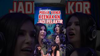 Maria Vania Keenakan Jadi Pelakor [upl. by Abercromby]