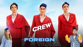 Crew Review  Kareena Kapoor Khan  Tabu  Kriti Sanon  Foreign Tadka Episode 4 [upl. by Mcnamara898]