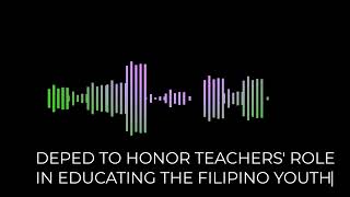 DepEd to honor teachers role in educating the Filipino youth [upl. by Itsirc153]