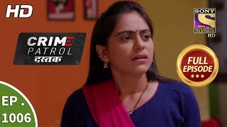 Crime Patrol Dastak  Ep 1006  Full Episode  27th March 2019 [upl. by Matuag552]