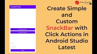 Create Simple and Custom SnackBar with Click Actions in Android Studio Latest [upl. by Airtemak]