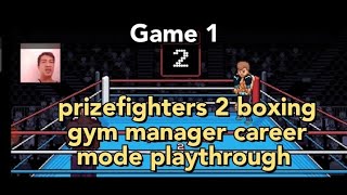 prizefighters 2 boxing gym manager career mode playthrough game 1 [upl. by Nryhtak]