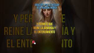 Oración rápida a la Virgen para la armonía y el buen ambiente en el hogar [upl. by Hagep77]