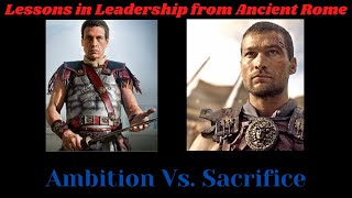 Ancient Rome Ambition vs Sacrifice Crassus Vs Spartacus [upl. by Alaekim]