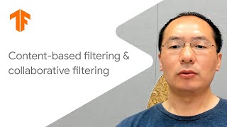 Contentbased filtering amp collaborative filtering Building recommendation systems with TensorFlow [upl. by Junji]