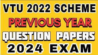 PREVIOUS YEAR QUESTION PAPERS OF 2022 SCHEME VTU EXTERNAL EXAM  1ST YEAR 2024vtuexam vtu [upl. by Arrimat34]