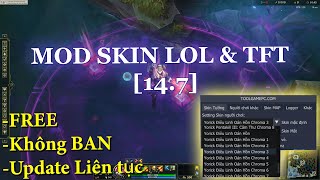 Hướng dẫn Mod Skin LOL 147 amp TFT Free không BAN 2024 [upl. by Berty]