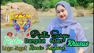 Lagu Joget Dangut 60an ☣️ Kunanti di Pintu Surga☣️ Remix☣️ Keybord☣️ [upl. by Neyr]