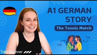 A1 German Story The tennis match  super easy German│Total Beginner German [upl. by Llerreg]